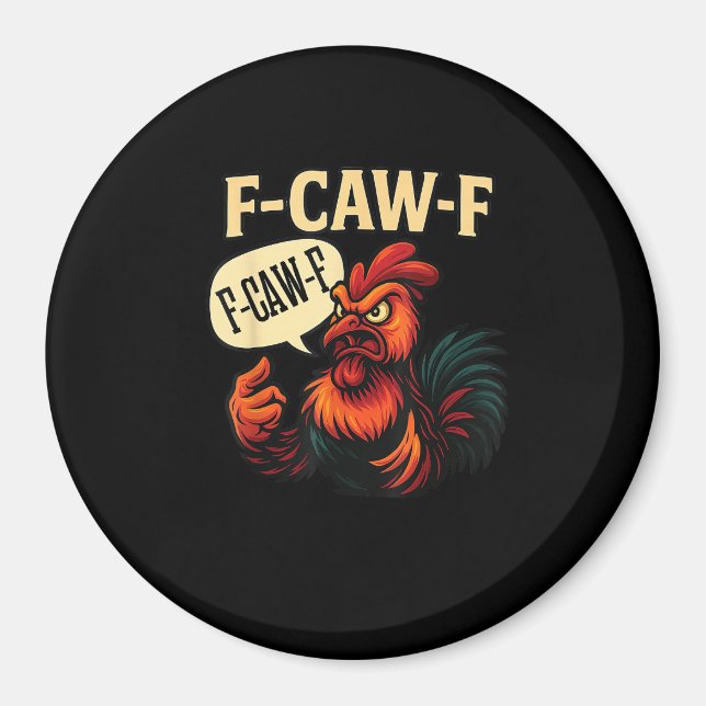 Aimant F Caw F Funny Angry Rooster Graphic Retro Style (Devant)