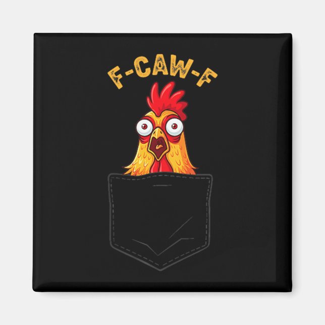 Aimant F-caw-f Funny Chicken Cket Humor Quote Rooster Mem (Devant)