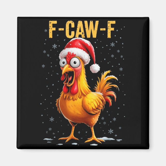 Aimant F-caw-f Funny Chicken Humor Meme Christmas Men Wom (Devant)
