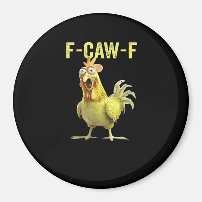 Aimant F Caw F Humour de poulet drôle Citation Style Vint (Devant)
