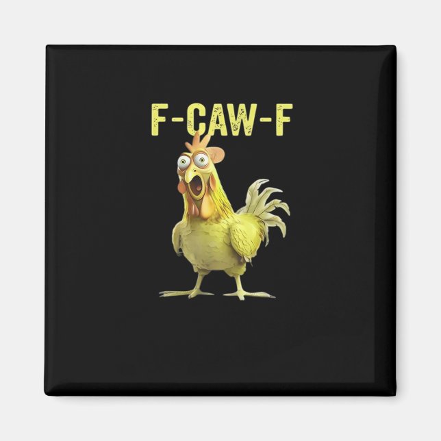 Aimant F Caw F Humour de poulet drôle Citation Style Vint (Devant)