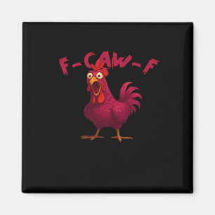 Aimant F Caw F Humour de poulet drôle Créatif Style décon