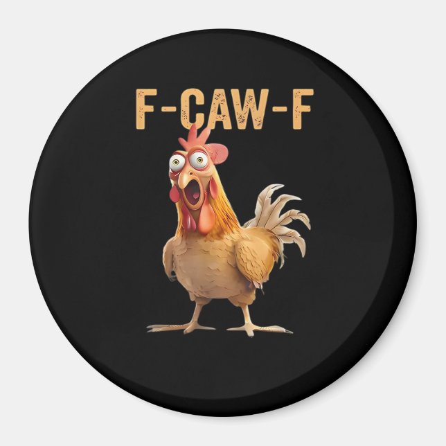 Aimant F Caw F Humour de poulet drôle Mème de coq Classiq (Devant)