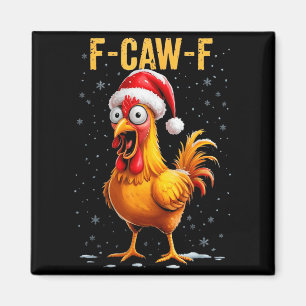 Aimant F-caw-f Humour de poulet drôle Mème de Noël Hommes