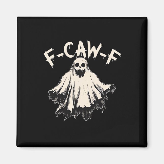 Aimant F-Caw-F Humour Drôle Cool Unique (Devant)