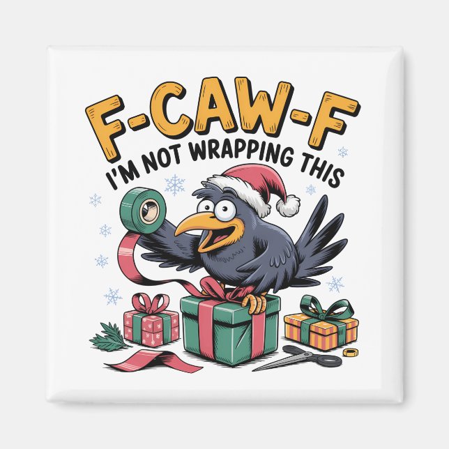 Aimant F-Caw-F Je ne vais pas emballer ce Noël drôle  (Devant)