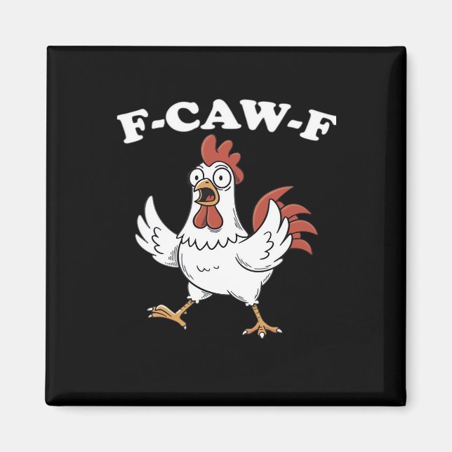 Aimant F-Caw-F Poulet Classique Drôle Tendance (Devant)