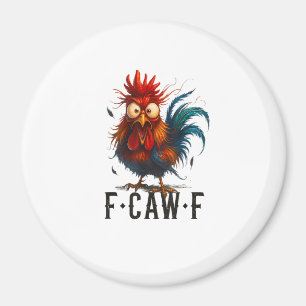 Aimant F-Caw-F Poulet Coq Mème Drôle