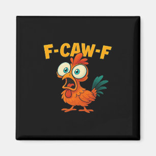 Aimant F-Caw-F Poulet Créatif Essentiel Décontracté