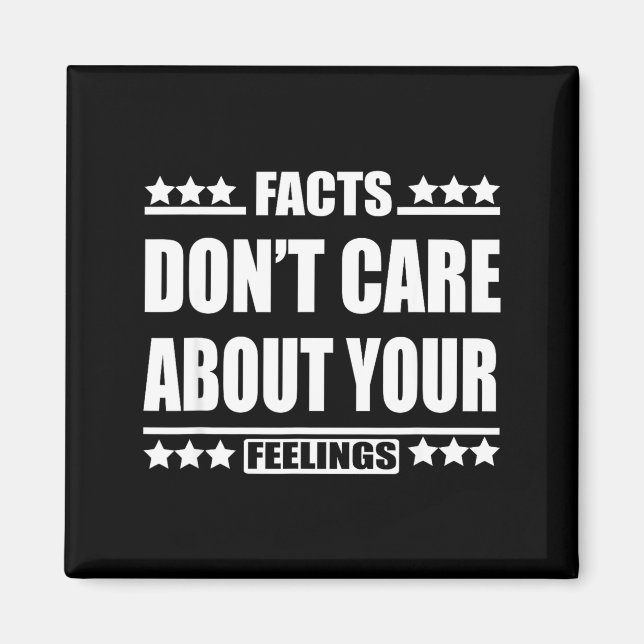 Aimant Facts Don't Care About Your Feelings  (Devant)