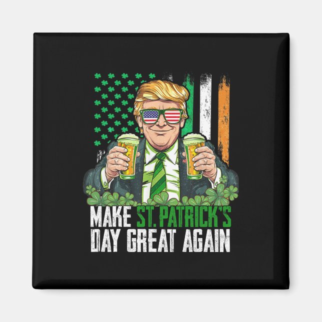 Aimant Faire à nouveau grande la Saint-Patrick Drôle Trum (Devant)