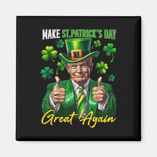 Aimant Faire à nouveau grande la Saint-Patrick Shamrock T (Devant)