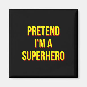 Aimant Faire comme si je suis un super-héros costume adul