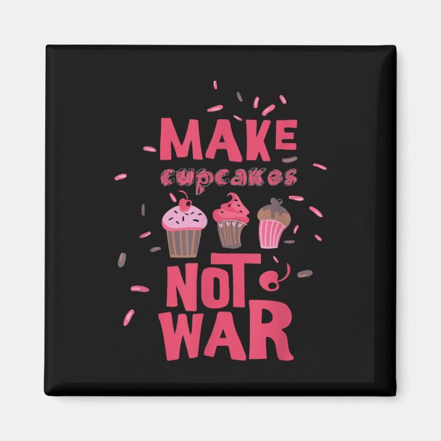 Aimant Faire de la cupcake pas la guerre (Devant)