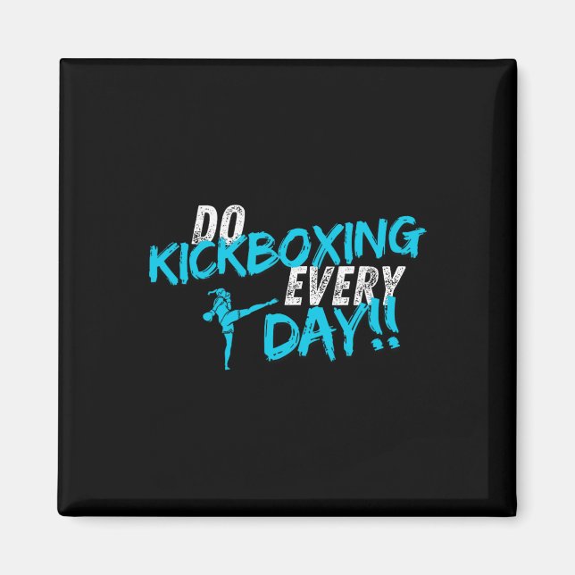 Aimant Faire du kickboxing tous les jours  (Devant)