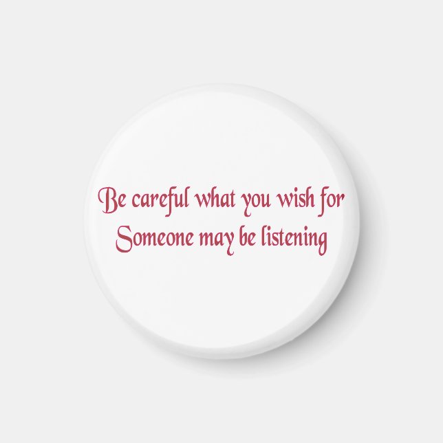 Aimant Fais attention à ce que tu veux... (Devant)