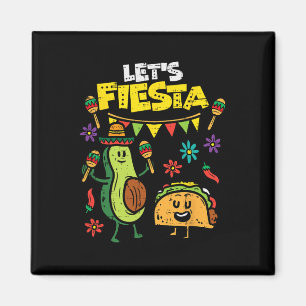 Aimant Faisons de Fiesta Taco Avocado Funny Cinco De Mayo