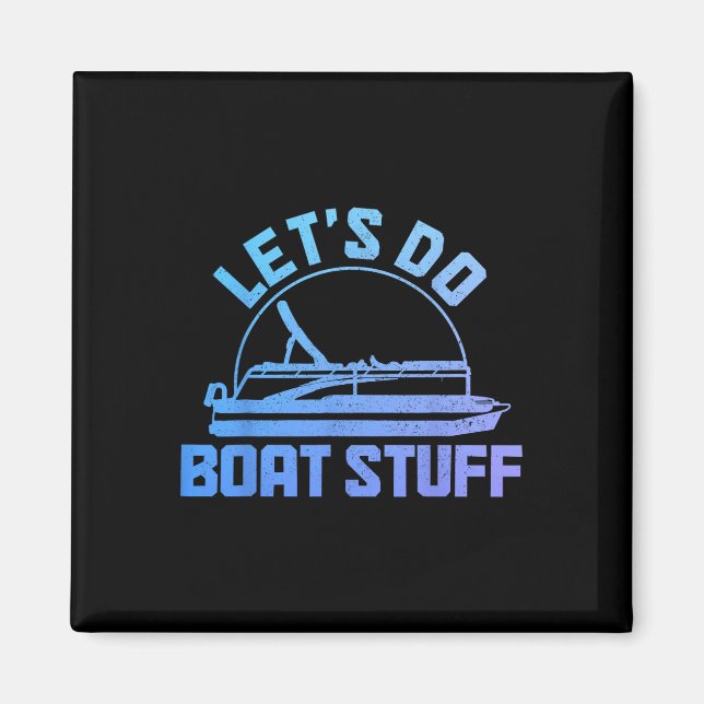Aimant Faisons des trucs de bateau capitaine de ponton dr (Devant)