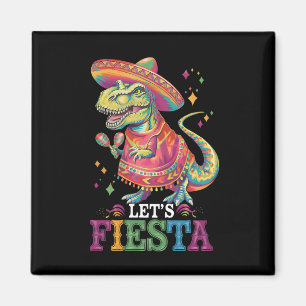Aimant Faisons la Fête Cinco De Mayo T Rex Dinosaure