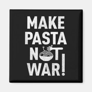 Aimant Faites des pâtes, pas la guerre