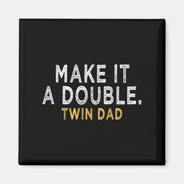 Aimant Faites-En Un Double - Future Papa Of Twins Drôle C (Devant)