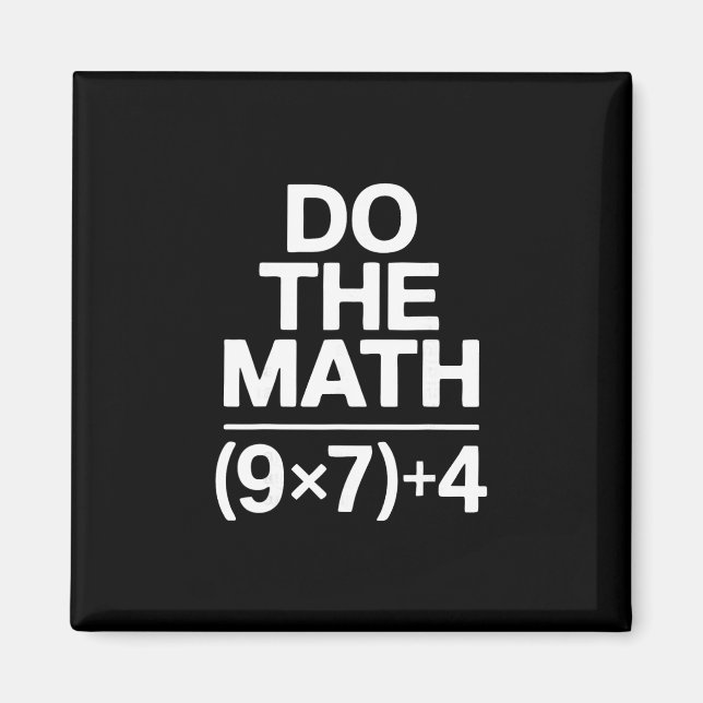 Aimant Faites Le Calcul 67 Mème Drôle Humour Sarcastique  (Devant)