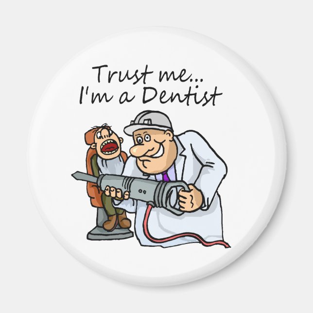 Aimant Faites-moi confiance I Est Dentiste (Devant)
