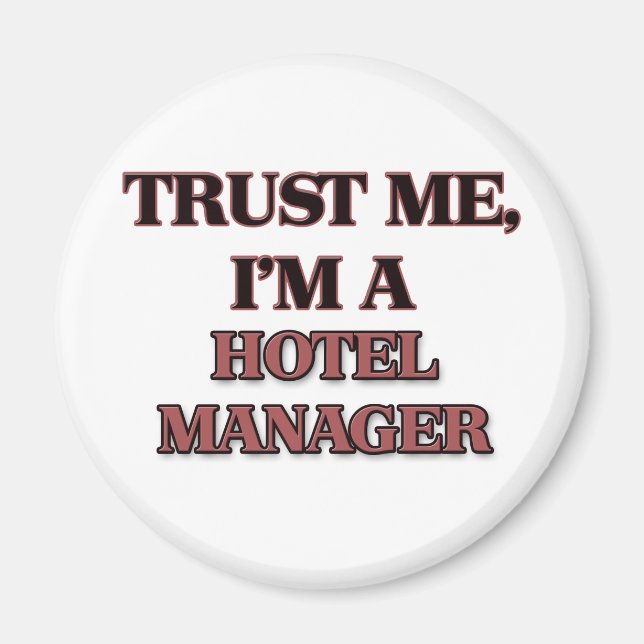 Aimant Faites-moi confiance I'm A HOTEL MANAGER (Devant)