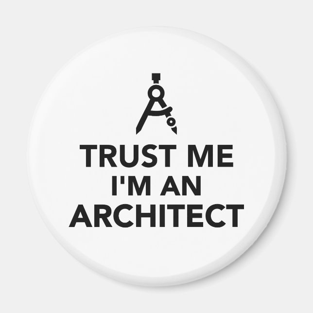 Aimant Faites-moi confiance Je suis architecte (Devant)