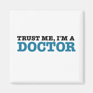 Aimant Faites-moi confiance, je suis Docteur