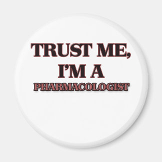 Aimant Faites-moi confiance Je suis PHARMACOLOGUE