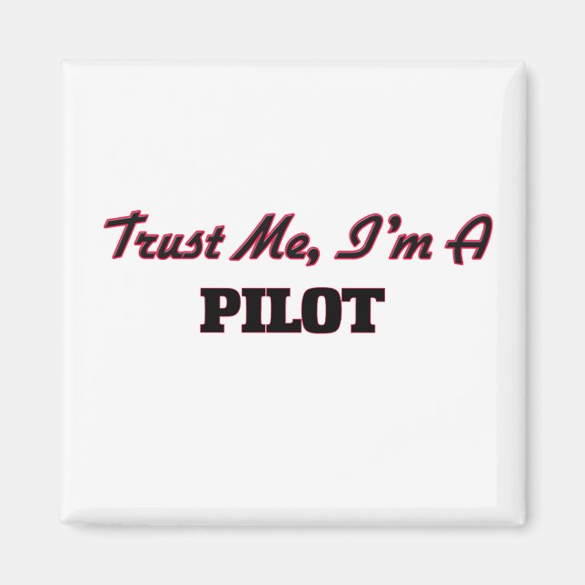 Aimant Faites-moi confiance Je suis pilote (Devant)