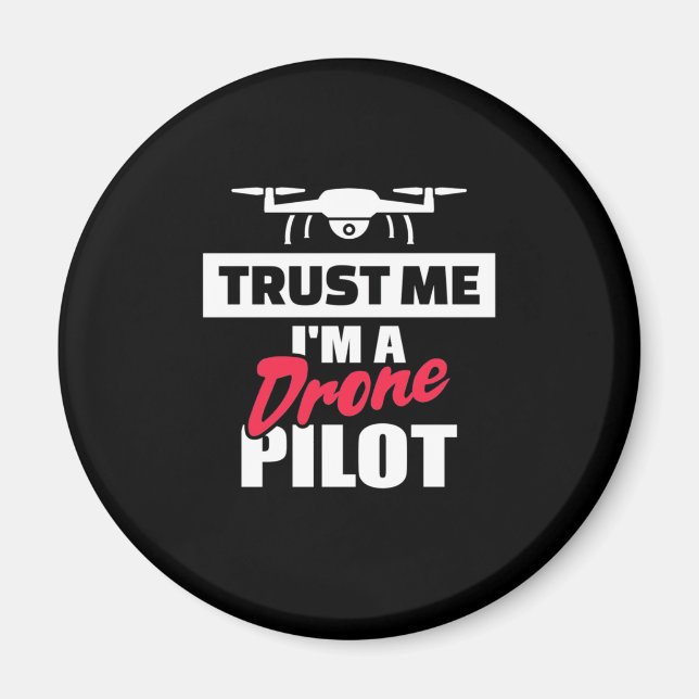 Aimant Faites-moi confiance Je Suis Pilote De Drone (Devant)