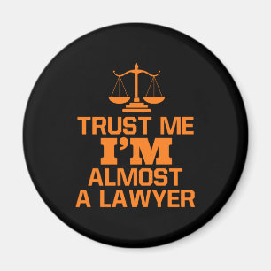 Aimant Faites-moi confiance Je Suis Presque Un Avocat