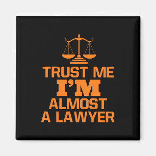 Aimant Faites-moi confiance Je Suis Presque Un Avocat