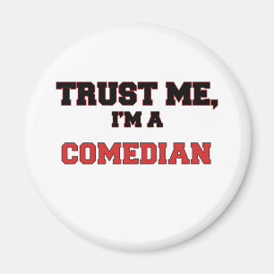 Aimant Faites-moi confiance je suis un mon comédien