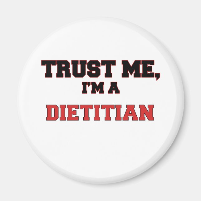 Aimant Faites-moi confiance Je suis un My Dietitian (Devant)