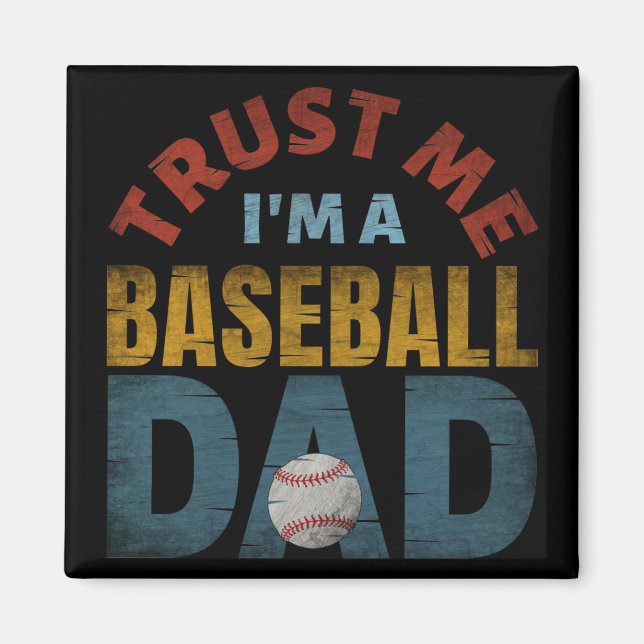 AIMANT FAITES MOI CONFIANCE JE SUIS UN PÈRE DE BASEBALL (Devant)