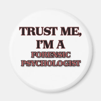 Aimant Faites-moi confiance JE SUIS UN PSYCHOLOGUE FORENS
