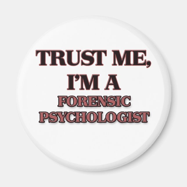 Aimant Faites-moi confiance JE SUIS UN PSYCHOLOGUE FORENS (Devant)