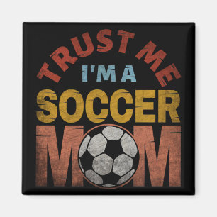 AIMANT FAITES-MOI CONFIANCE JE SUIS UNE MAMAN DE FOOTBALL