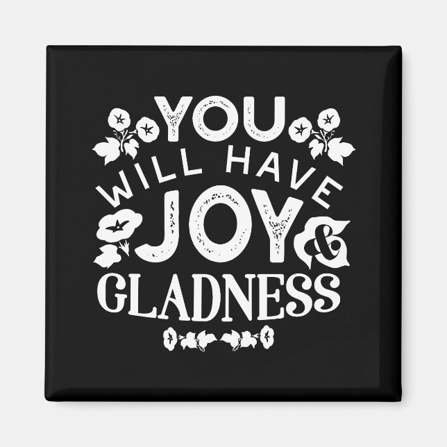 Aimant Faith and Happiness – Joy and Gladness Quotes (Devant)