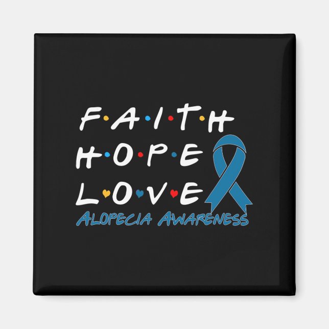 Aimant Faith Hope Love Alopecia Awareness 2 (Devant)
