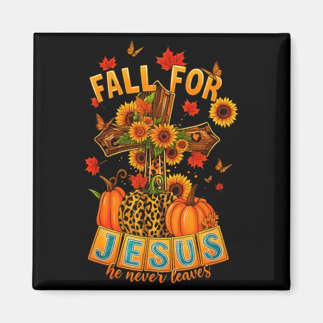 Aimant Fall For Jesus He Never Leaves Cross Faith Pumpkin (Devant)