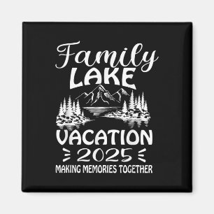 Aimant Famille Lake Voyage Vacation 2025 Réunion familial