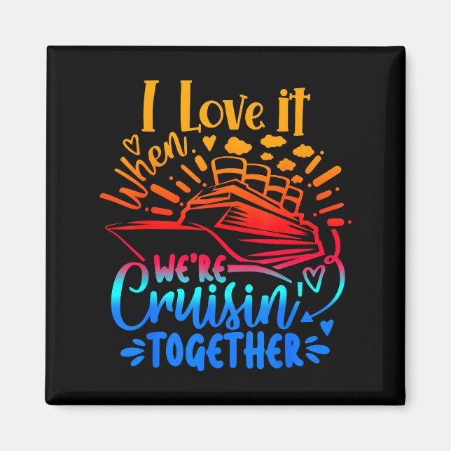 Aimant Family Cruise 2026 I Love It When We're Cruisin' T (Devant)