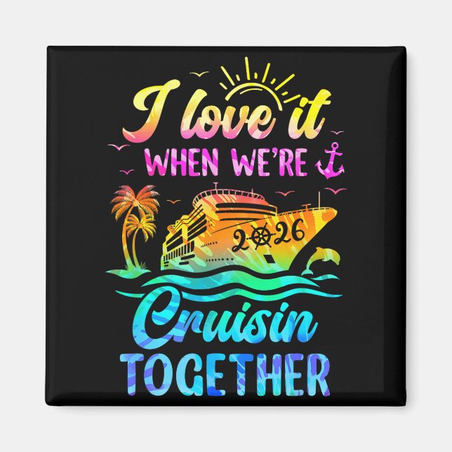 Aimant Family Cruise 2026 I Love It When We're Cruisin' T (Devant)