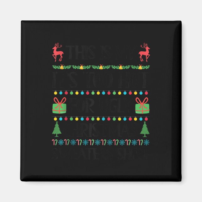 Aimant Fantastique Noël Trop chaud Gros Chandail de Noël  (Devant)