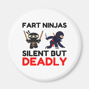 Aimant Fart Ninjas Silencieux Mais Mort