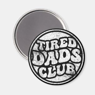 Aimant Fatigué Dads Club Funny